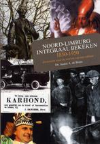 Noord-Limburg Integraal Bekeken 1850-1950 9789085960706, Boeken, Verzenden, Gelezen, A. de Bruin