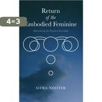 Return of the embodied feminine 9789463455916 Sifra Nooter, Verzenden, Gelezen, Sifra Nooter