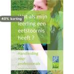 Wat als mijn leerling een eetstoornis heeft? 9789081785815, Verzenden, Zo goed als nieuw, Patricia Bos