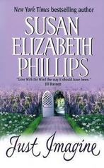 Just Imagine 9780380808304 Susan Elizabeth Phillips, Boeken, Verzenden, Gelezen, Susan Elizabeth Phillips