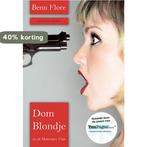 Dom blondje en de Monetaire Unie 9789490385286 Benn Flore, Boeken, Verzenden, Gelezen, Benn Flore