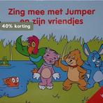 Zing mee met Jumper en zijn vriendjes 9789462160187, Verzenden, Gelezen