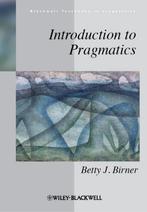 9781405175838 Introduction To Pragmatics | Tweedehands, Betty J. Birner, Zo goed als nieuw, Verzenden
