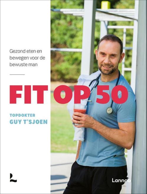 Fit op 50 9789401486941 Guy TSjoen, Boeken, Overige Boeken, Zo goed als nieuw, Verzenden