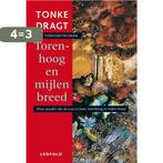 Torenhoog en mijlen breed 9789025830335 Tonke Dragt, Boeken, Verzenden, Gelezen, Tonke Dragt