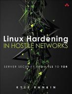 9780134173269 Linux Hardening in Hostile Networks, Boeken, Studieboeken en Cursussen, Nieuw, Kyle Rankin, Verzenden