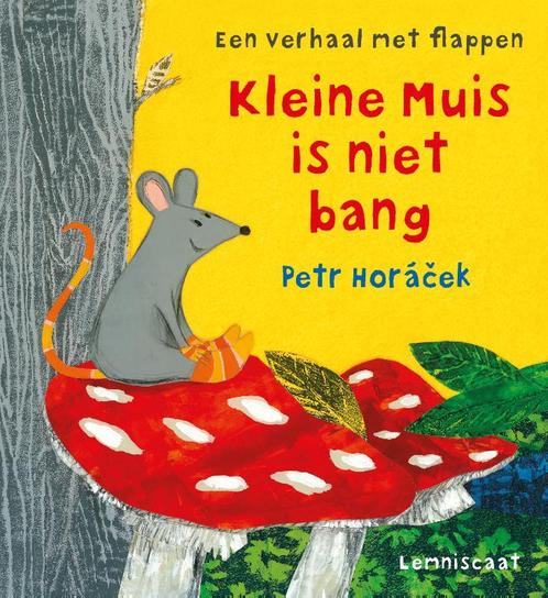 Kleine muis is niet bang 9789047709800 Petr Horacek, Boeken, Overige Boeken, Zo goed als nieuw, Verzenden