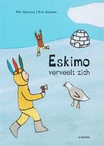 Eskimo verveelt zich 9789058384393 W. Opbrouck, Boeken, Verzenden, Zo goed als nieuw, W. Opbrouck