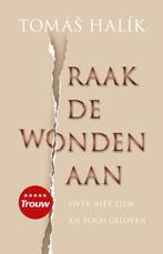 Raak de wonden aan 9789023954170 Tomas Halik, Verzenden, Gelezen, Tomas Halik