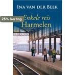 Enkele reis Harmelen 9789059775923 Ina van der Beek, Verzenden, Zo goed als nieuw, Ina van der Beek