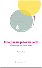Hoe passie je leven redt 9789034115218 Maarten Morel, Boeken, Gelezen, Maarten Morel, Verzenden