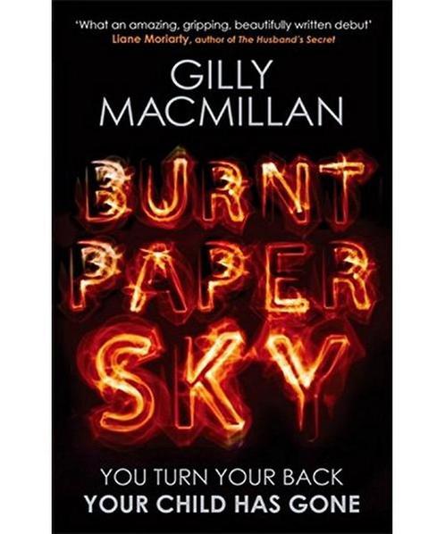 Burnt Paper Sky 9780349406398 Gilly Macmillan, Boeken, Taal | Engels, Gelezen, Verzenden