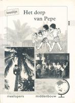 Leeslijn versie 1 Meelopers Het dorp van Pepe (3 stippen), Boeken, Verzenden, Nieuw