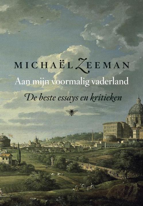 Aan mijn voormalig vaderland 9789023454250 Michaël Zeeman, Boeken, Literatuur, Zo goed als nieuw, Verzenden