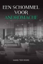 Een schommel voor Andromache 9789051798982 Hans ter Mors, Boeken, Verzenden, Gelezen, Hans ter Mors