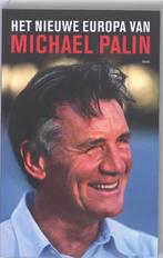 Het nieuwe Europa van Michael Palin 9789026322686, Boeken, Verzenden, Gelezen, Michael Palin