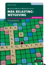 MBA Belastingwetgeving met resultaat 2022 2023 9789463173247, Boeken, Zo goed als nieuw, Verzenden