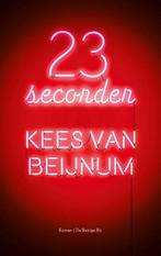 9789403160009 23 seconden | Tweedehands, Boeken, Verzenden, Zo goed als nieuw, Kees van Beijnum