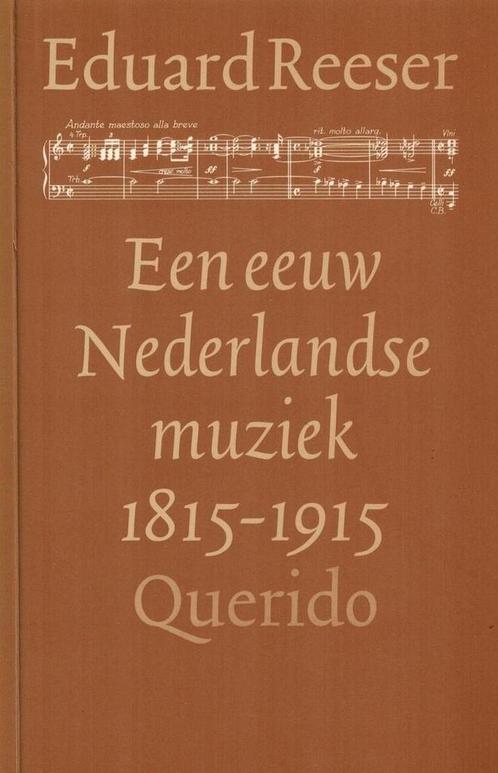 EEUW NED.MUZIEK 1815-1915 9789021479255 Reeser, Boeken, Muziek, Gelezen, Verzenden