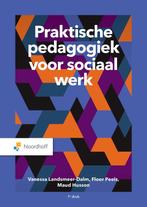 9789001297404 Praktische pedagogiek voor sociaal werk, Verzenden, Nieuw, Vanessa Landsmeer-Dalm