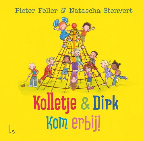 Kom erbij! / Kolletje & Dirk 9789024581252 Natascha Stenvert, Boeken, Kinderboeken | Kleuters, Gelezen, Verzenden