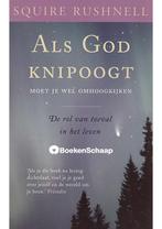 Als God knipoogt Squire Rushnell, Boeken, Verzenden, Zo goed als nieuw