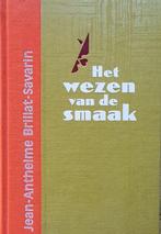 Wezen Van De Smaak 9789072653161 J.A. Brillat-Savarin, Boeken, Kookboeken, Gelezen, J.A. Brillat-Savarin, N.v.t., Verzenden