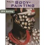 Bodypainting / Body art 9789055662852 Anna Claybourne, Verzenden, Gelezen, Anna Claybourne