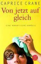 Von jetzt auf gleich 9783596172429 Caprice Crane, Verzenden, Gelezen, Caprice Crane