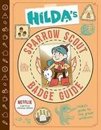 Hildas Sparrow Scout Badge Guide (Hilda Netflix Original, Emily Hibbs,Victoria Evans,Victoria Evans, Zo goed als nieuw, Verzenden