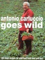 Antonio Carluccio goes wild by Antonio Carluccio William, Boeken, Kookboeken, Gelezen, Verzenden, Antonio Carluccio