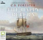 Audible Inc : The Happy Return: 6 (Hornblower) CD, Boeken, C.S. Forester, Zo goed als nieuw, Verzenden