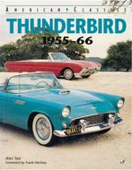 AMERICAN CLASSICS: FORD THUNDERBIRD 1955 - 66, Boeken, Nieuw, Ford, Author