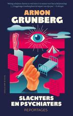 Slachters en psychiaters (9789038809342, Arnon Grunberg), Verzenden, Nieuw