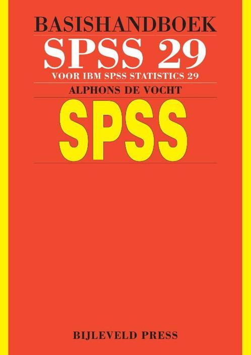 Basishandboek SPSS 29 9789055482825, Boeken, Studieboeken en Cursussen, Zo goed als nieuw, Verzenden