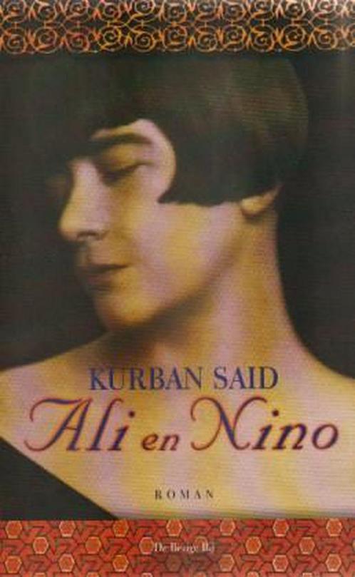 Ali en Nino 9789076682112 Kurban Said, Boeken, Romans, Zo goed als nieuw, Verzenden