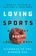 Loving Sports When They Dont Love You Back Dilemmas of the, Verzenden, Zo goed als nieuw, Kavitha Davidson