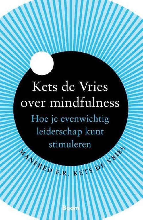 9789024404483 Kets de Vries over mindfulness, Boeken, Economie, Management en Marketing, Nieuw, Verzenden
