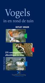 VOGELS IN EN ROND DE TUIN 9789052105703 D. Singer, Verzenden, Gelezen, D. Singer