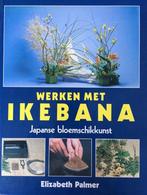 9789069761978 Werken met ikebana jap. bloemschikkunst, Boeken, Elizabeth Palmer, Zo goed als nieuw, Verzenden