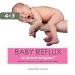 Baby reflux 9789490023027 Stephanie Lampe, Boeken, Verzenden, Zo goed als nieuw, Stephanie Lampe