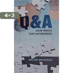 Q&A Jouw vragen Gods antwoorden 9789077669686, Boeken, Verzenden, Gelezen, William MacDonald