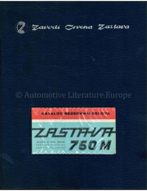 1972 ZASTAVA 750M ONDERDELENCATALOGUS, Auto diversen, Handleidingen en Instructieboekjes