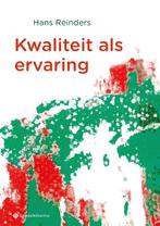 Kwaliteit als ervaring 9789463711173 Hans Reinders, Boeken, Verzenden, Zo goed als nieuw, Hans Reinders