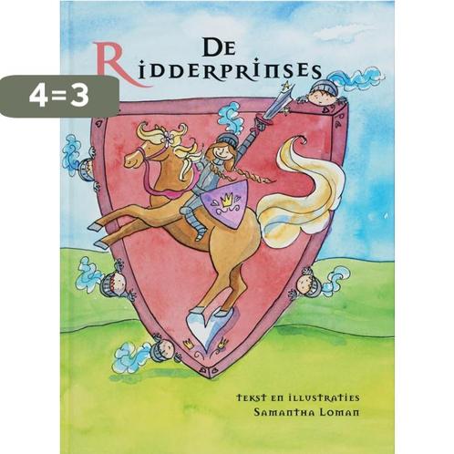 De ridderprinses 9789052473741 Samantha Loman, Boeken, Prentenboeken en Plaatjesalbums, Zo goed als nieuw, Verzenden