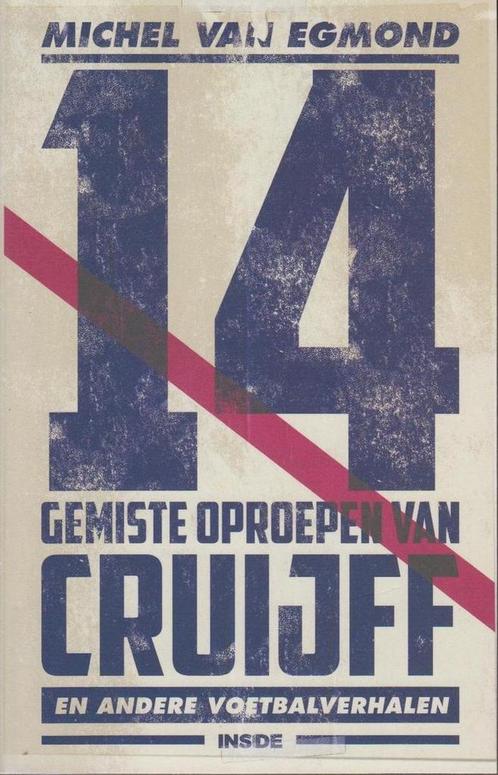 14 Gemiste oproepen van Cruijff en andere voetbalverhalen, Boeken, Overige Boeken, Zo goed als nieuw, Verzenden