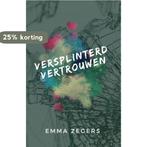 Versplinterd vertrouwen 9789492585509 Emma Zegers, Verzenden, Zo goed als nieuw, Emma Zegers