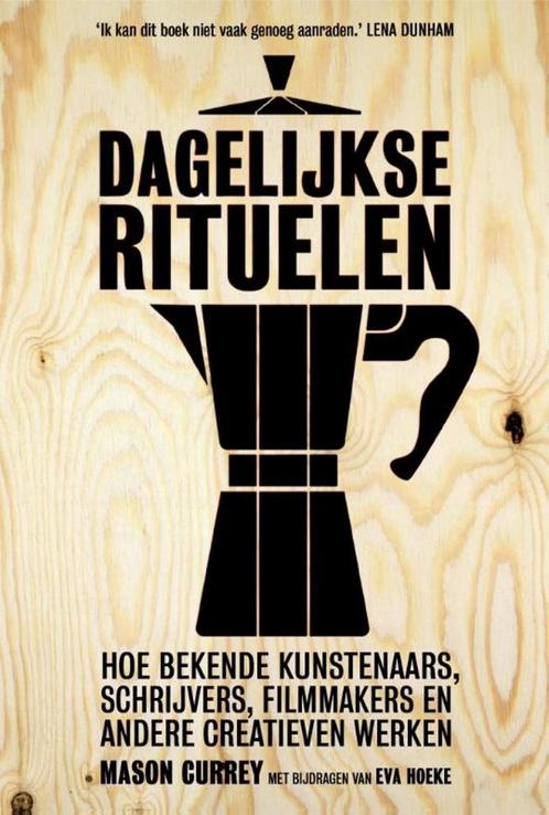 Dagelijkse rituelen 9789491845390 Mason Currey, Boeken, Hobby en Vrije tijd, Gelezen, Verzenden
