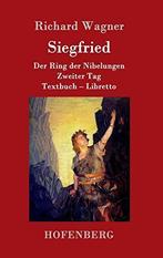 Siegfried: Der Ring der Nibelungen Zweiter Tag Textbuch -, Zo goed als nieuw, Richard Wagner, Verzenden