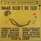 LP gebruikt - Various - Waar Blijft De Tijd. Wim Ibo Pres..., Cd's en Dvd's, Vinyl | Nederlandstalig, Zo goed als nieuw, Verzenden